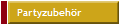  Partyzubehr